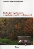 Edukacja i wychowanie w dyskursie nauki i codzienności