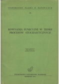 Równania funkcyjne w teorii procesów stochastycznych