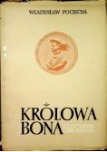 Królowa Bona Czasy i ludzie odrodzenia Tom IV