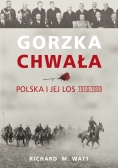 Gorzka chwała Polska i jej los 1918 do 1939