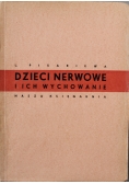 Dzieci nerwowe i ich wychowanie 1949r.