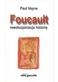 Foucault rewolucjonizuje historię