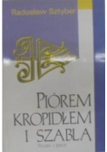Piórem kropidłem i szablą