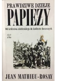 Prawdziwe dzieje papieży od królestwa niebieskiego do królestw doczesnych