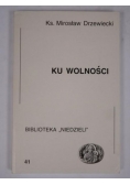 Ku wolności