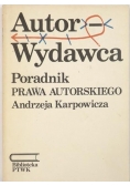 Autor-wydawca. Poradnik prawa autorskiego