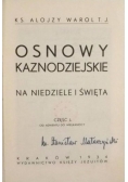 Osnowy kaznodziejskie na niedziele i święta, cz. I, 1934 r.