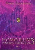 Homo Ilum 3 Zmierz Kritajugi