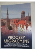 Procesy migracyjne w kontekście przemian kulturowo – cywilizacyjnych