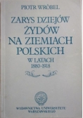 Zarys dziejów żydów na ziemiach polskich w latach 1880 - 1918