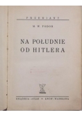 Na południe od Hitlera, 1939 r.