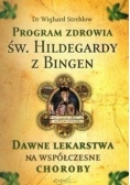 Program zdrowia św. Hildegardy z Bingen