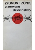 Przerwane dzieciństwo