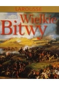 Larousse: Wielkie bitwy