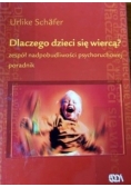 Dlaczego dzieci się wiercą? Zespół nadpobudliwości psychoruchowej . Poradnik