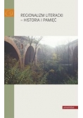 Regionalizm literacki - historia i pamięć