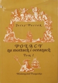 Polacy na morzach i oceanach, Tom I