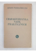 Charakterystyka nauk praktycznych