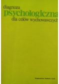 Diagnoza psychologiczna dla celów wychowawczych