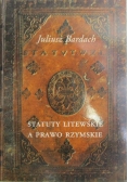 Bardach Juliusz - Statuty litewskie a prawo rzymskie