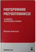 Postępowanie przygotowawcze w kodeksie postępowania karnego
