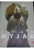 Adam Myjak. Rzeźba