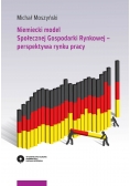 Niemiecki model Społecznej Gospodarki Rynkowej perspektywa rynku pracy
