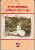 Życie przemija pamięć pozostaje