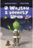 O Wojtku z planety Uran