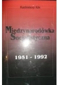 Międzynarodówka Socjalistyczna 1951-1992,Autograf Kazimierza Kik