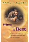 When Least is Best