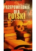 Przepowiednie dla Polski proroctwa, wizje, objawienia