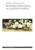 Berlińskie dzieciństwo na przełomie wieków