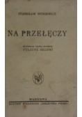 Na przełęczy, 1936r.