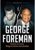 George Foreman Bóg w moim narożniku