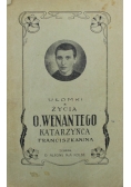 Ułomki z życia O Wenantego Katarzyńca Franciszkanina 1931 r.