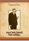 Janusz Teodor Dybowski Pisarz uwikłany