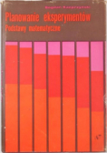 Planowanie eksperymentów Podstawy matematyczne
