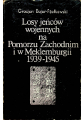 Losy jeńców wojennych na Pomorzu Zachodnim i w Meklemburgii 1939  1945