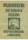 Przewodnik po Jasnej Górze, Częstochowie i okolicy, 1946 r.