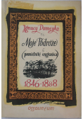 Moje podróże pamiętniki wygnańca 1846 1888
