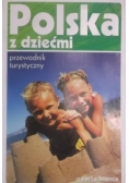 Polska z dziećmi. Przewodnik  turystyczny