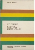 Człowiek kultura znaki czasu