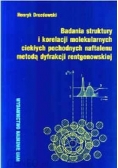 Badania struktury i korelacji molekularnych ciekłych pochodnych