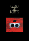 Czego się boimy
