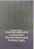 Inspiracje plastyczne w twórczości filmowej i telewizyjnej Andrzeja Wajdy