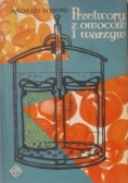Wyrób pitnych soków owocowych na potrzeby własne/Przetwory z owoców i warzyw