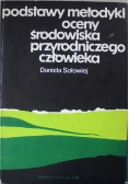 Podstawy metodyki oceny środowiska przyrodniczego człowieka