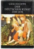 Geschichte der deutschen kunst 1350 - 1470
