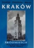 Katalog Zabytków Sztuki. Kraków Śródmieście
